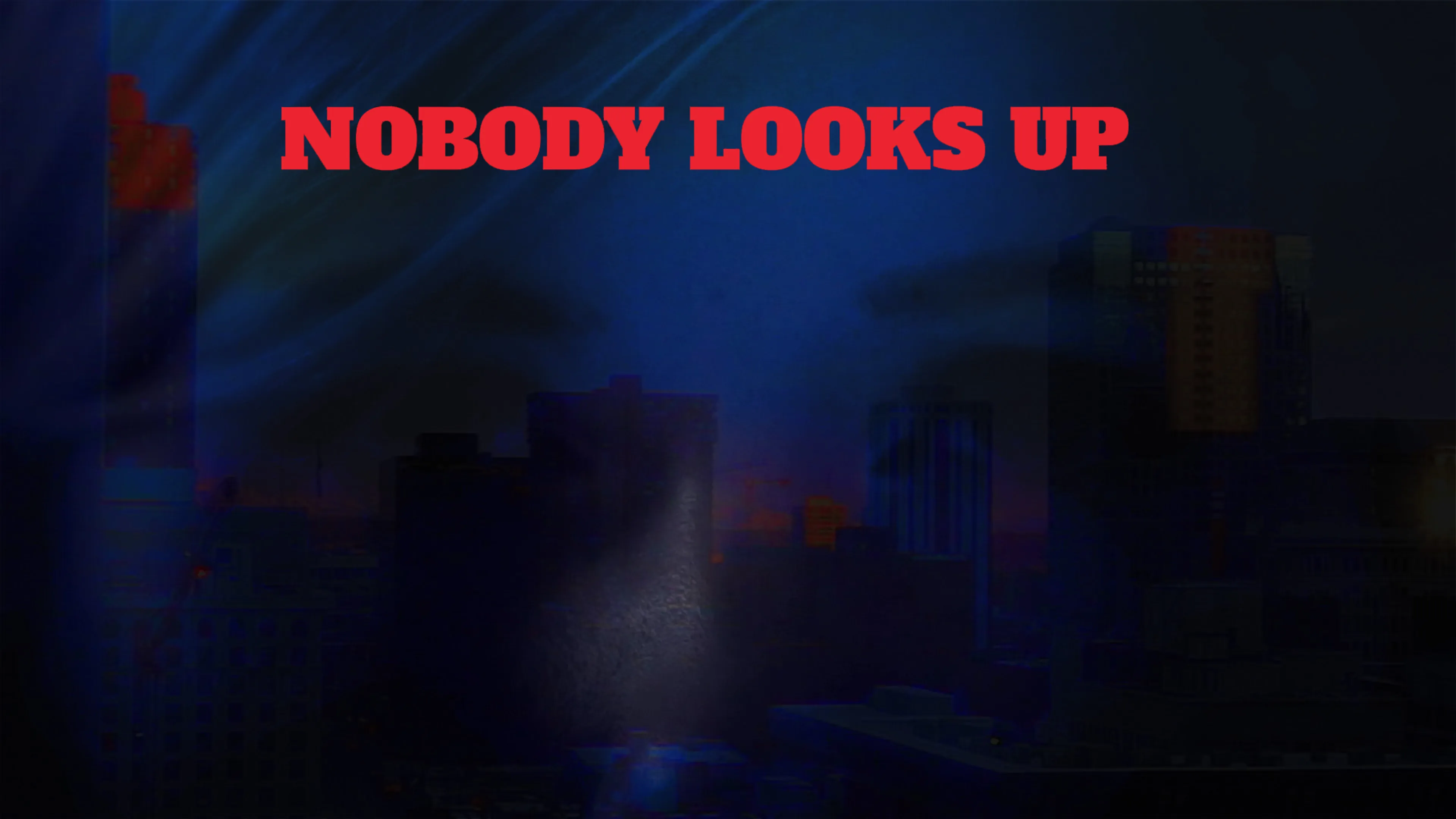 Nobody Looks Up poster